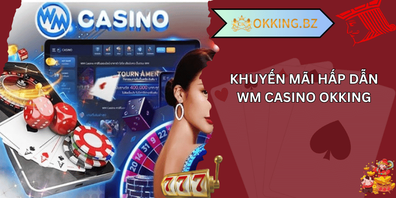 wm casino okking 02